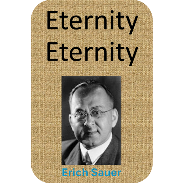 Erich Sauer Eternity Eternity